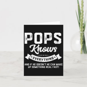 Pops Knows Everything - Humourous Dad Daddy Pops Card