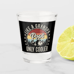 Pops Like a Grandpa Only Cooler Retro Shot Glass