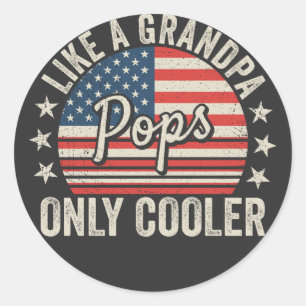 Pops Like a Grandpa Only Cooler USA Flag Classic Round Sticker