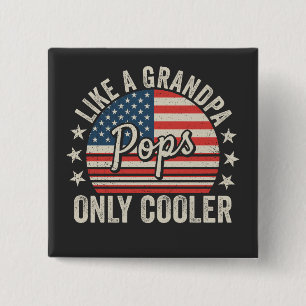 Pops Like a Grandpa Only Cooler USA Flag Square 15 Cm Square Badge