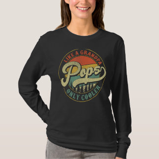 Pops Like A Grandpa Only Cooler Vintage Retro Pops T-Shirt