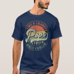 Pops Like a Grandpa Only Cooler Vintage Retro Pops T-Shirt<br><div class="desc">Pops Like a Grandpa Only Cooler Vintage Retro Pops Dad friend family retro .Best Seller Item.</div>