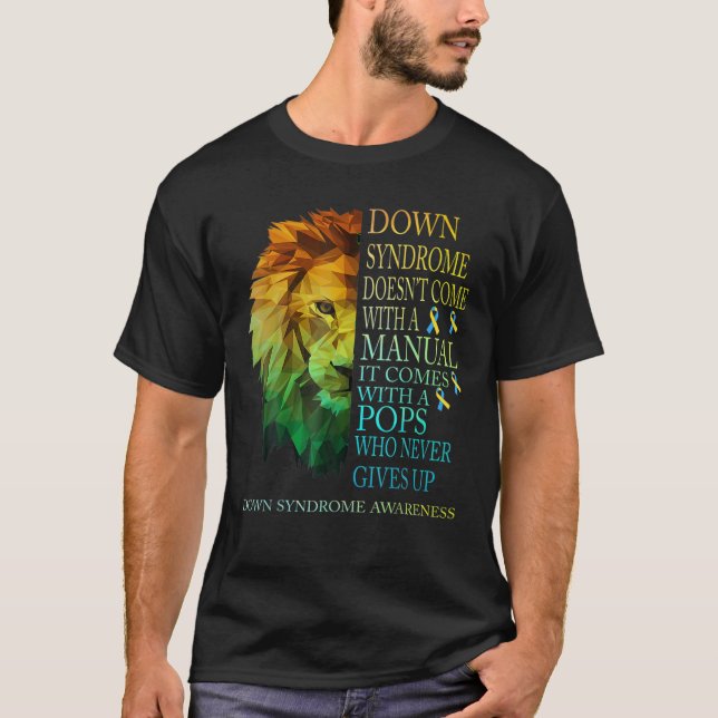 POPS Never Gives Up Lion Down Syndrome T21 T-Shirt (Front)