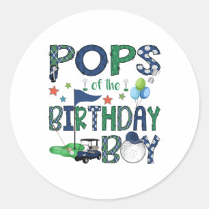 Pops Of The Birthday Boy Hole In One Golf Lover 1 Classic Round Sticker