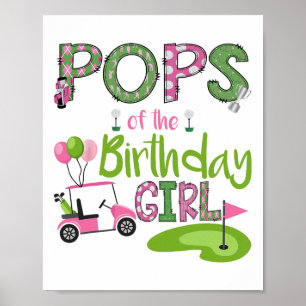 Pops Of The Birthday Girl Hole In One Golf Lover Poster