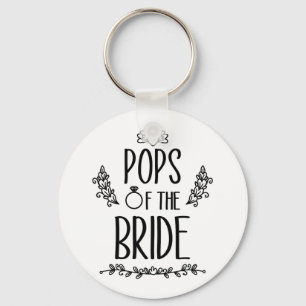 Pops Of The Bride Wedding Party Family  Key Ring