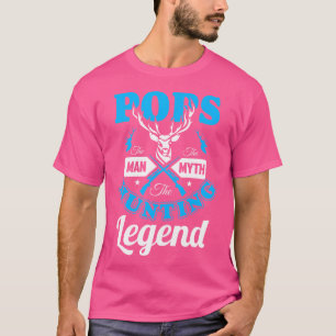 Pops The Man The Myth The Hunting Legend T-Shirt