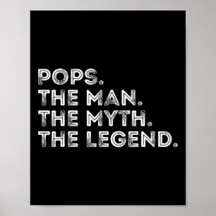 Pops The Man The Myth The Legend Fathers Day Funny Poster