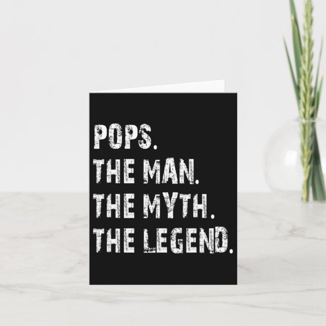 Pops The Man The Myth The Legend Fathers Day Gift  Card (Front)