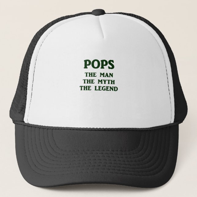 POPS the man the myth the legend Trucker Hat (Front)