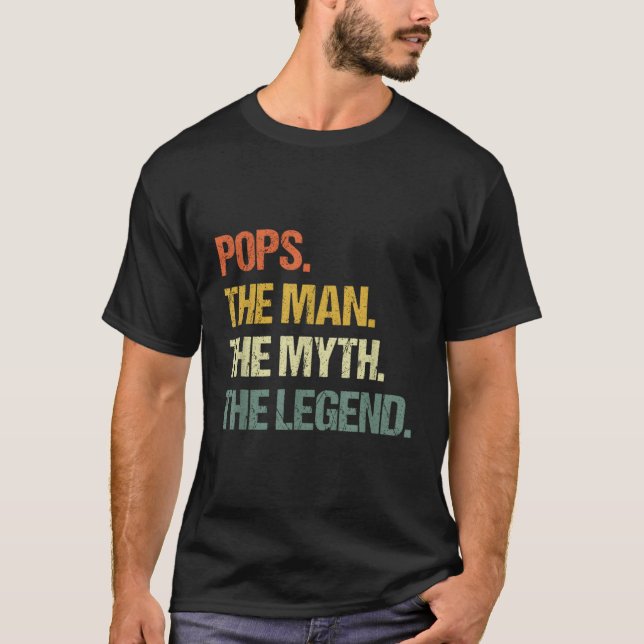 Pops The The Myth The Legend Father'S Day T-Shirt (Front)