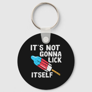 Popsicle Not Gonna Lick Itself Funny 4th July Patr Key Ring