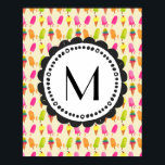 Popsicles and Ice Cream Personalised Monogram Poster<br><div class="desc">A poster with an image of a summery pattern with popsicles and ice cream in watercolors. Colourful vibrant colours such as pink and lime green. Write your custom monogram initial inside a round whimsical frame.</div>