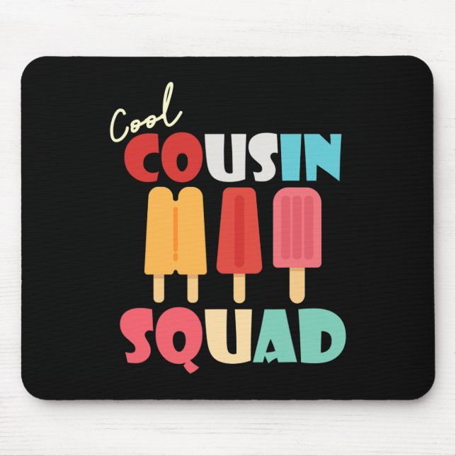 Popsicles Cool Cousin Squad Matching Summer Family Mouse Mat (Front)