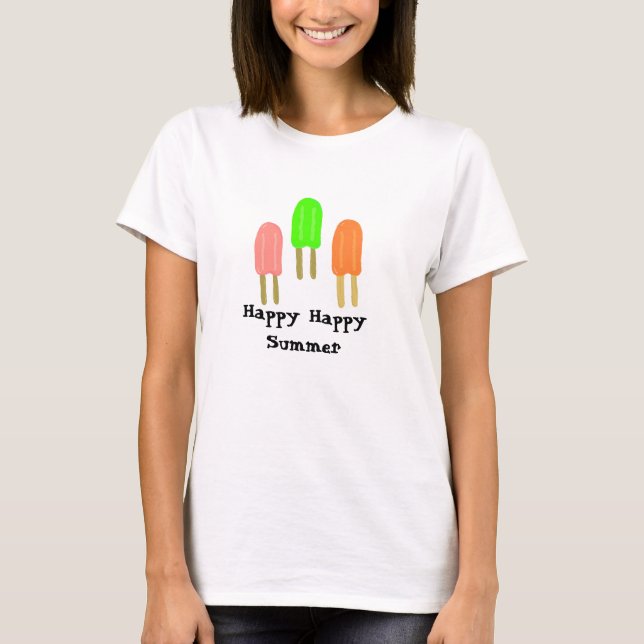 Popsicles - Happy, Happy Summer T-Shirt (Front)