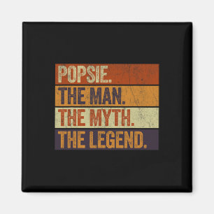 Popsie The Man The Myth The Legend Funny Retro Fat Magnet