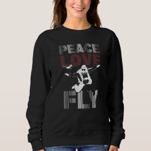 Popular Skydiving Parachuting Design Peace Love Fl Sweatshirt