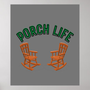 Porch Life Poster