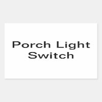 Porch Light switch Sign