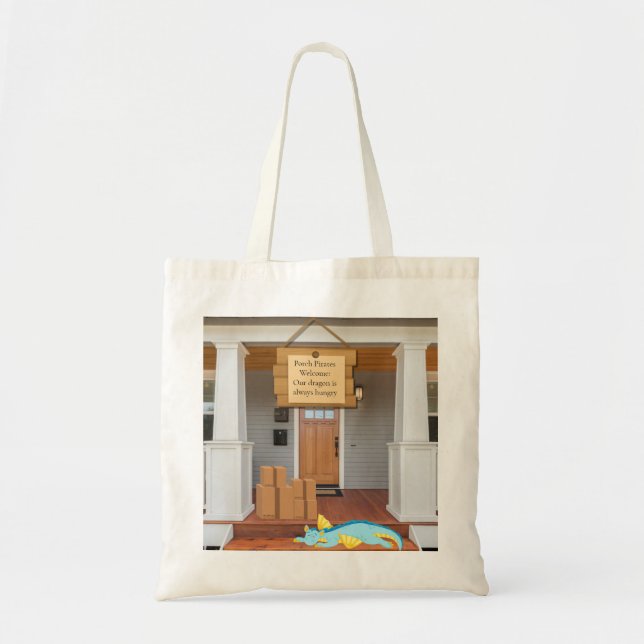 Porch Pirates Welcome: Our Dragon is always hungry Tote Bag (Front)