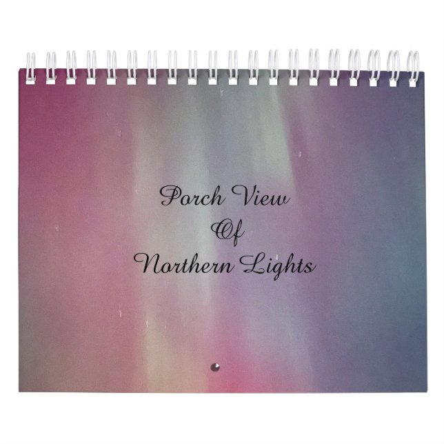 Porch View of Norther Lights / Two / Calendar (Cover)
