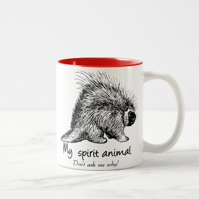 Porcupine is my spirit animal. Don't ask me why! Two-Tone Coffee Mug (Right)