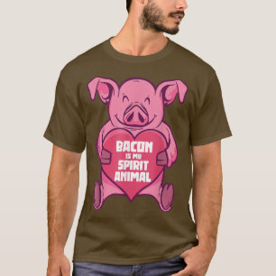 Pork Bacon Is My Spirit Animal Funny Pig Bacon T-Shirt