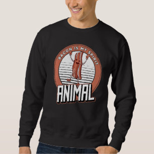 Pork Bacon Pig Bacon Is My Spirit Animal Sweatshirt