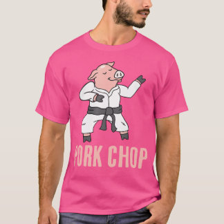 Pork Chop Funny Pig Animal Pun Karate T-Shirt