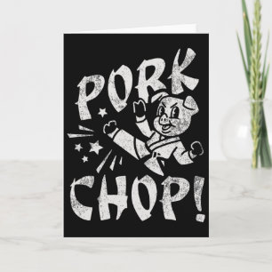 Pork Chop Sarcatic Karate Pig  Card