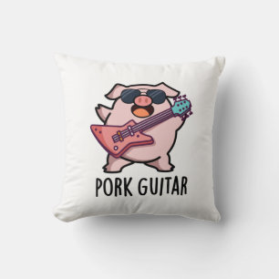 Pork Guitar Funny Rock Guitar Pig Pun Cushion