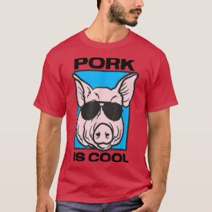 Pork is cool bbq meat eater funny pig barbecue T-Shirt