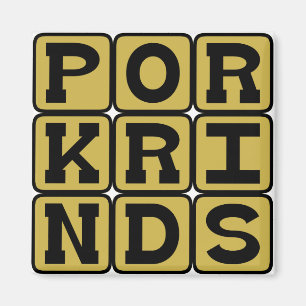 Pork Rinds, Pig Snack Magnet