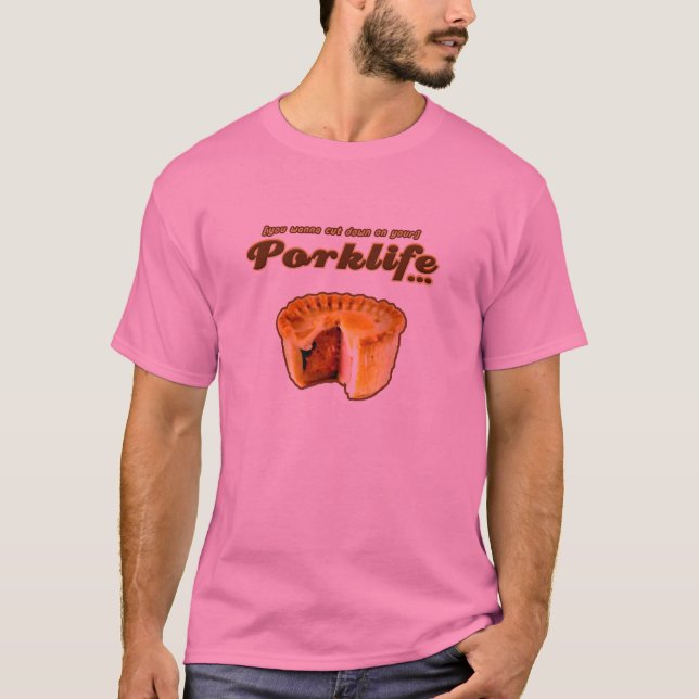 Porklife (Well Done) T-Shirt (Front)