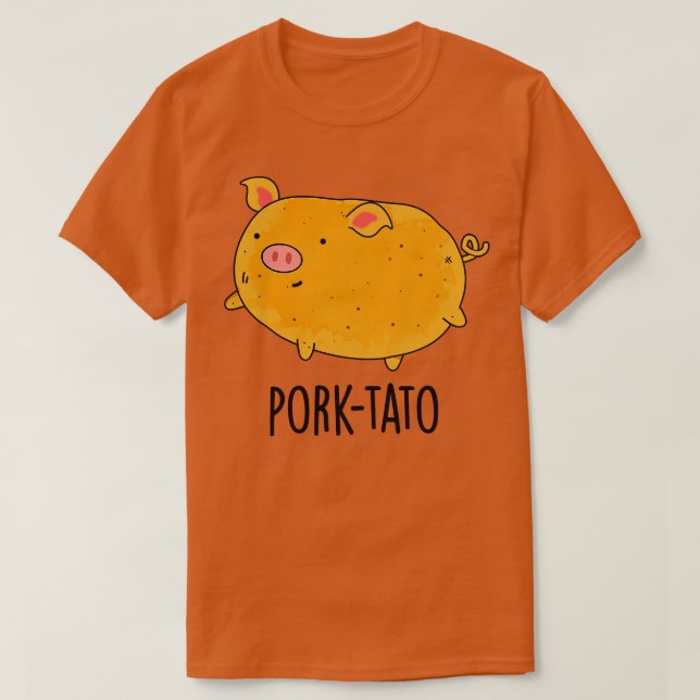 Porktato Funny Potato Pun T-Shirt (Design Front)
