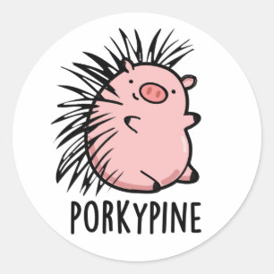 Porky-pine Funny Porcupine Pig Pun  Classic Round Sticker