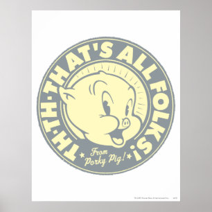 Porky TH-TH-THAT'S ALL FOLKS! Poster