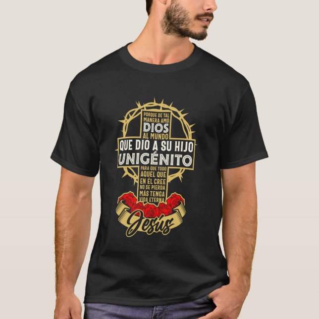 Porque de tal manera amó Dios al mundo, que dio a  T-Shirt (Front)
