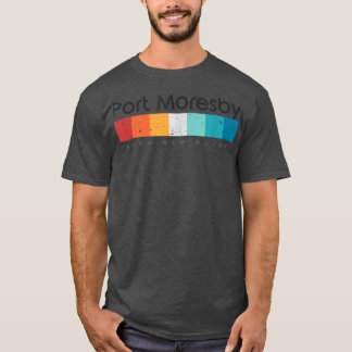 Port Moresby Papua New Guinea T-Shirt