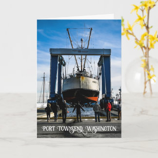 Port Of Port Townsend Boatyard Photography Card
