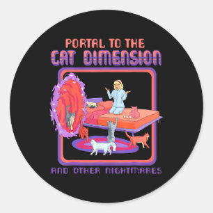 Portal To The Cat Dimension Funny Cat Kitten Lover Classic Round Sticker
