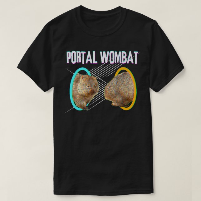 Portal Wombat Dank Meme For Wombat Lovers  T-Shirt (Design Front)