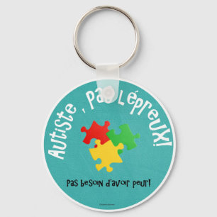 Porte-clés Autiste, pas lépreux Key Ring