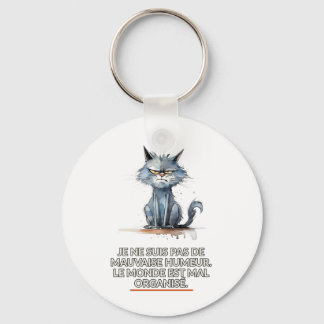 Porte-clés chat sarcastique " monde mal organisé" key ring