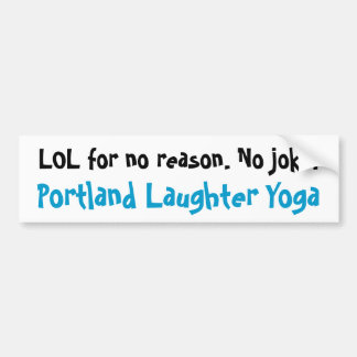 Portland Laughter Yoga LOL Bumper Sticker