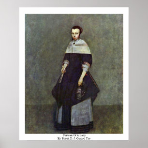 Portrait Of A Lady By Borch D. J. Gerard Ter Poster