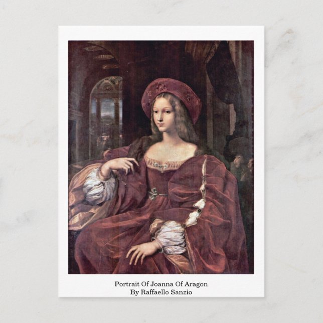 Portrait Of Joanna Of Aragon By Raffaello Sanzio Postcard (Front)
