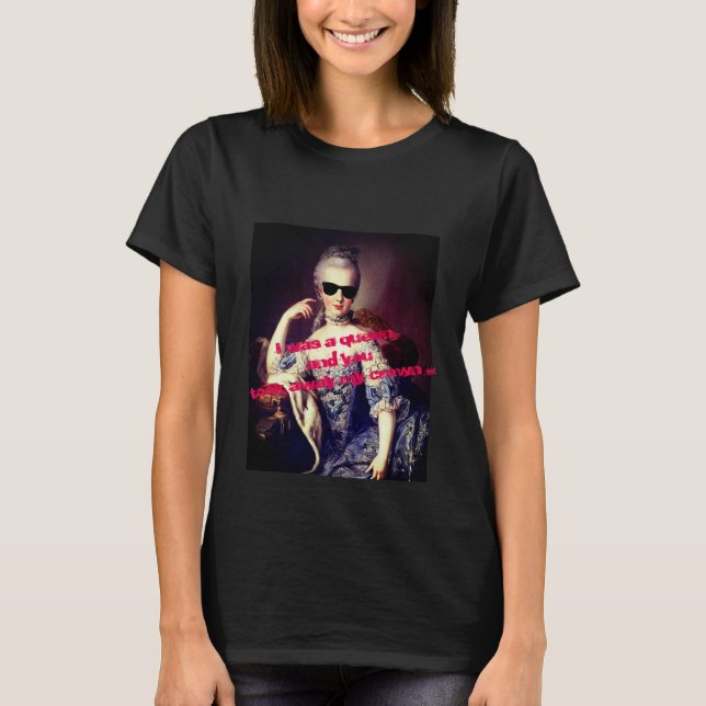 Portrait of Marie Antoinette with sunglasses quota T-Shirt (Front)