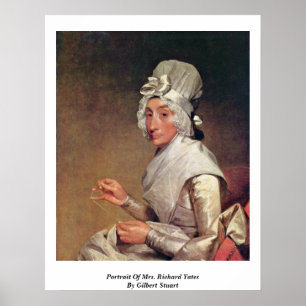 Portrait Of Mrs. Richard Yates By Gilbert Stuart Poster