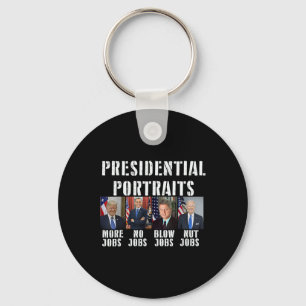 Portraits Trump More Jobs Obama No Jobs Bush 1 Key Ring